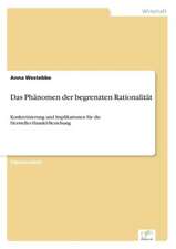 Das Phanomen Der Begrenzten Rationalitat: Historische Entwicklung Und Moglichkeiten Auf Dem Deutschen Pharmamarkt