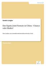 Das Equity Joint Venture in China - Chance Oder Risiko?: Die Bedeutung Jugendlicher ALS Zielmarkt Fur Die Wirtschaft Und Handlungsoptionen Fur Eine Werbliche Ansprache