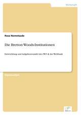 Die Bretton Woods-Institutionen