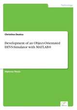 Development of an Object-Orientated DEVS-Simulator with MATLAB®