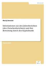 Informationen Aus Den Jahresberichten (Den Zwischenberichten) Und Ihre Bewertung Durch Den Kapitalmarkt