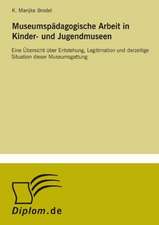 Museumspadagogische Arbeit in Kinder- Und Jugendmuseen: Mitteilungs-, Beratungs- Und Dokumentationspflichten Des Versicherungsvermittlers