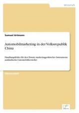 Automobilmarketing in Der Volksrepublik China: A Principal Agent Model with Respect to Human Capital