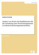 Analyse Von Storni Und Implikationen Fur Die Gestaltung Eines Stornomanagements in Lebensversicherungsunternehmen: 2002