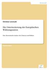 Die Osterweiterung Der Europaischen Wahrungsunion