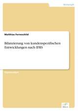 Bilanzierung Von Kundenspezifischen Entwicklungen Nach Ifrs: Aktuelle Und Zukunftige Entwicklungen Am Beispiel Von Weblogs