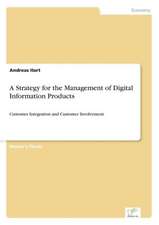 A Strategy for the Management of Digital Information Products