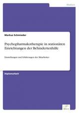 Psychopharmakotherapie in Stationaren Einrichtungen Der Behindertenhilfe: 2000 Ff.