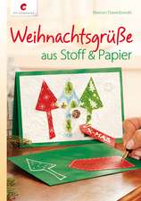 Weihnachtsgrüße aus Stoff & Papier