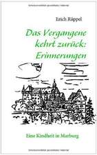 Das Vergangene Kehrt Zurck: Erinnerungen