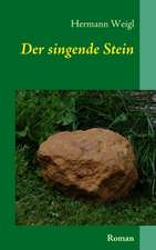 Der Singende Stein: Kurzkrimis Aus Mittelhessen Und Dem Hessischen Hinterland