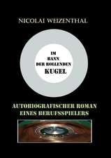 Im Bann der rollenden Kugel