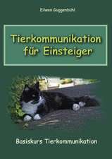 Tierkommunikation für Einsteiger