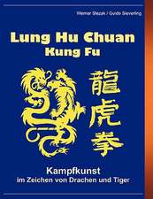 Lung Hu Chuan Kung Fu