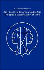 Die räumliche Einordnung der Zeit / The Spatial Classification of Time