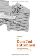 Dem Tod entronnen