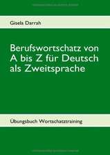 Berufswortschatz von A bis Z für Deutsch als Zweitsprache