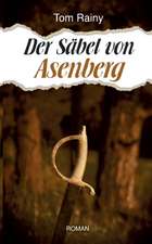 Der Säbel von Asenberg