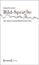 Bild-Sprache: Die audio-visuelle Rhetorik des Films