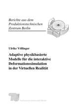 Adaptive physikbasierte Modelle für die interaktive Deformationssimulation in der Virtuellen Realität