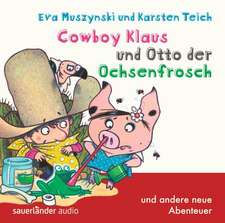 Cowboy Klaus und Otto der Ochsenfrosch