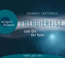 Energiereise zum Ort der Ruhe