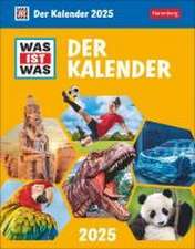 WAS IST WAS Der Kalender Tagesabreißkalender 2025 - Kinderkalender