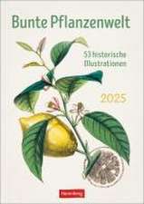 Bunte Pflanzenwelt Wochenplaner 2025 - 53 historische Illustrationen