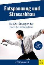 Entspannung und Stressabbau - Tai Chi-Übungen für Büro und Homeoffice