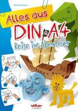 Alles aus DIN A4 - Reise ins Abenteuer