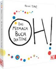 OH! Das Mitmach Buch der Töne