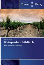 Weinproben biblisch