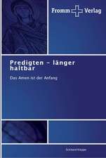 Predigten - länger haltbar