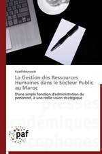 La Gestion des Ressources Humaines dans le Secteur Public au Maroc