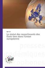 Le statut des ressortissants des États tiers dans l'Union européenne