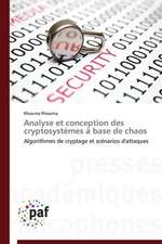 Analyse et conception des cryptosystèmes à base de chaos