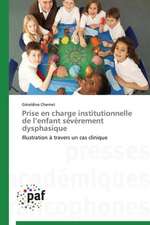 Prise en charge institutionnelle de l¿enfant sévèrement dysphasique