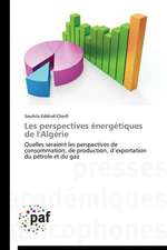 Les perspectives énergétiques de l'Algérie