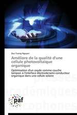 Améliore de la qualité d'une cellule photovoltaïque organique