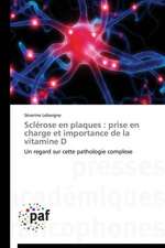 Sclérose en plaques : prise en charge et importance de la vitamine D