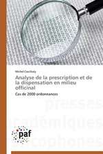 Analyse de la prescription et de la dispensation en milieu officinal