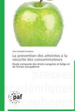 La prévention des atteintes à la sécurité des consommateurs