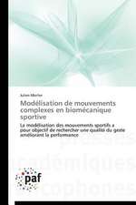 Modélisation de mouvements complexes en biomécanique sportive