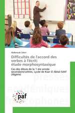 Difficultés de l'accord des verbes à l'écrit: étude morphosyntaxique