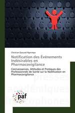 Notification des Événements Indésirables en Pharmacovigilance