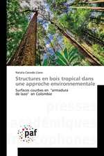 Structures en bois tropical dans une approche environnementale