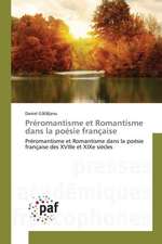 Préromantisme et Romantisme dans la poésie française