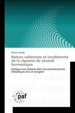 Nature cohérente et incohérente de la réponse de second harmonique