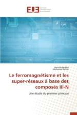 Le Ferromagnetisme Et Les Super-Reseaux a Base Des Composes III-N: Essai D'Une Epistemologie