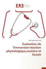 E Valuation de L'Immersion: Reaction Physiologique, Oculaire Et Faciale